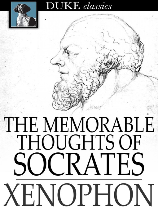 Titeldetails für The Memorable Thoughts of Socrates nach Xenophon - Verfügbar